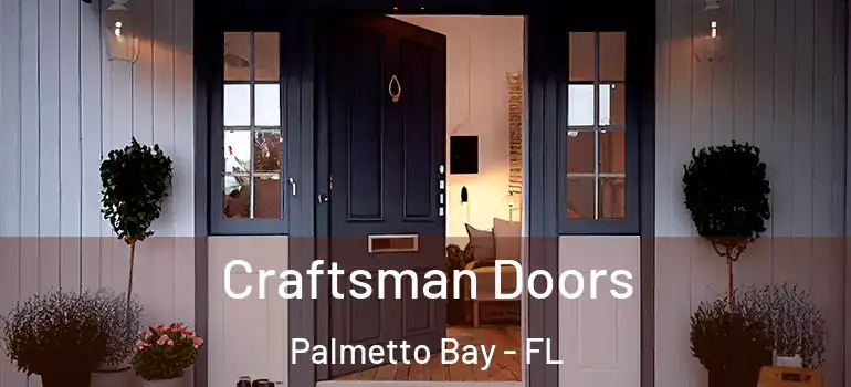  Craftsman Doors Palmetto Bay - FL