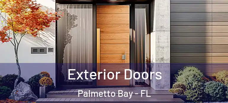  Exterior Doors Palmetto Bay - FL