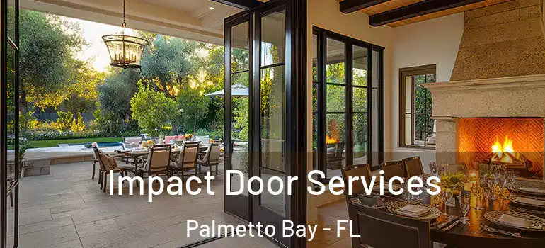  Impact Door Services Palmetto Bay - FL