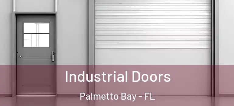  Industrial Doors Palmetto Bay - FL