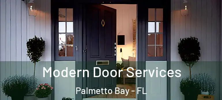  Modern Door Services Palmetto Bay - FL