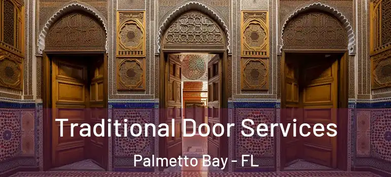  Traditional Door Services Palmetto Bay - FL